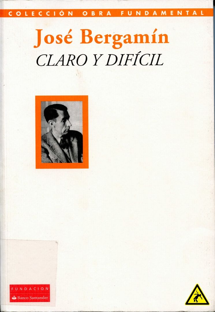 1 646018b033 - Claro y Dificil (Antologia A.trapiello) - Jose Bergamin