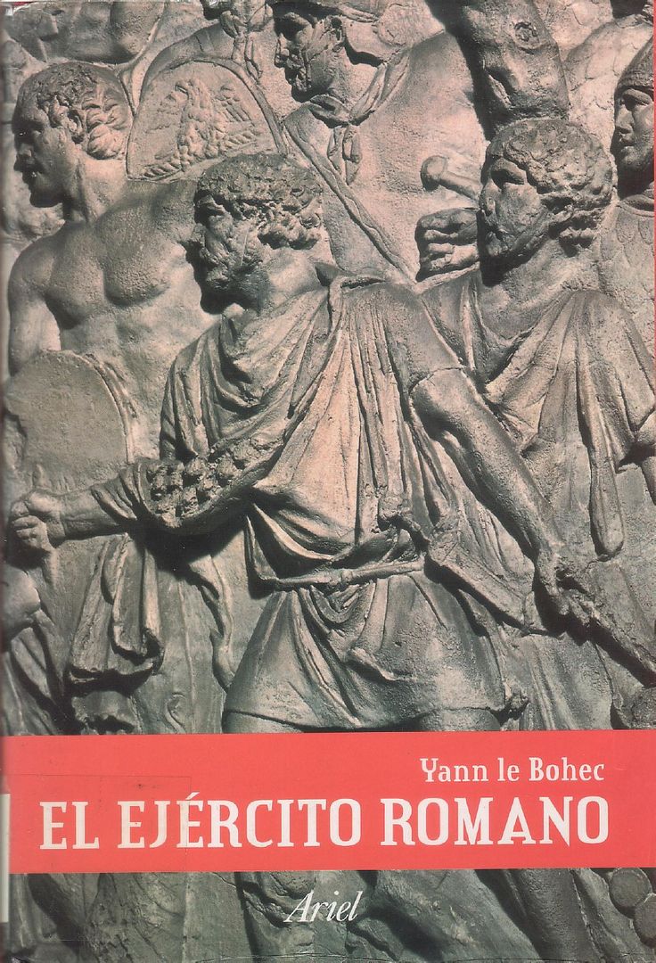 1 941bff31b5 - El Ejército Romano - Yann Le Bohec