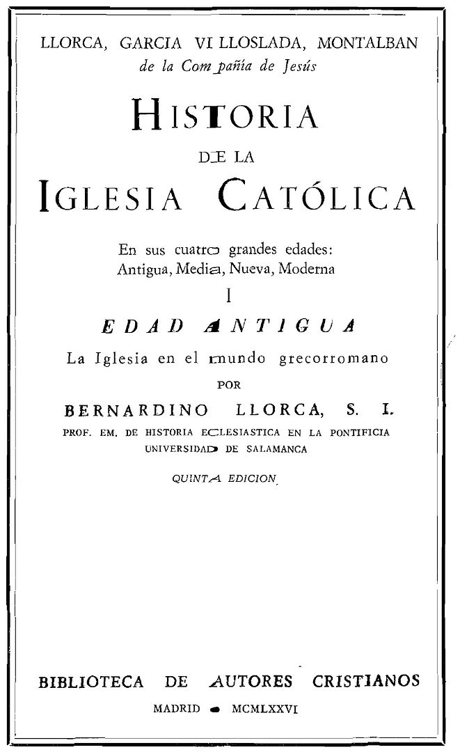 1 e67faad692 - Historia de la iglesia Católica en sus cuatro grandes edades: García Villoslada, R. y Llorca, B. Eda