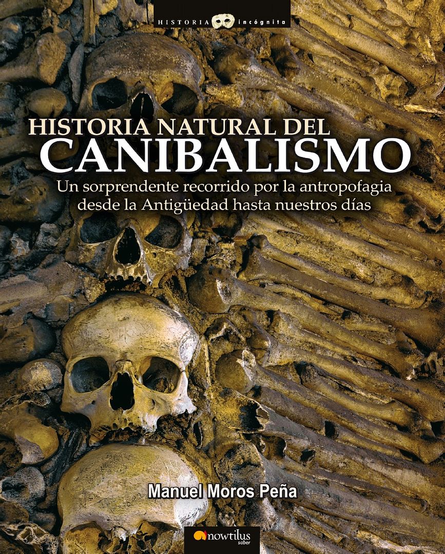 1 ffa25a118d - Historia Del Canibalismo - Manuel Moros Peña