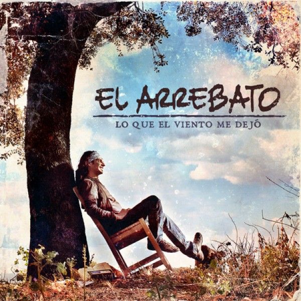 100907102743951935 - El arrebato - Lo que el viento me dejó (2010)