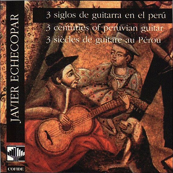 1874A - Javier Echecopar - 3 siglos de guitarra en Perú