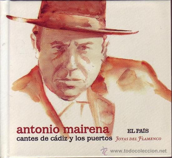 22681204 - Joyas del flamenco. Antonio Mairena - Cantes De Cádiz Y Los Puertos