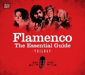 25  Flamenco The Essencial Guide 3 CDs 2 - Flamenco Guia esencial Remembranza gitana MP3