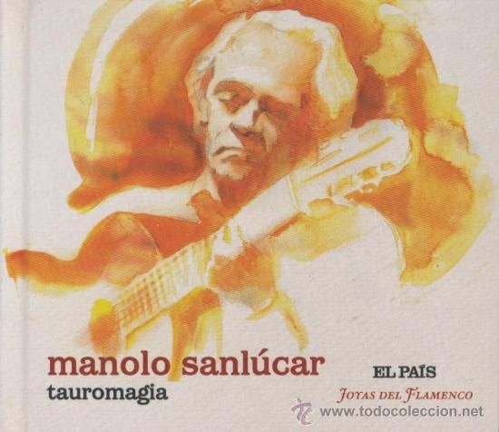 25886692 - Joyas del flamenco. Manolo Sanlúcar - Tauromagia