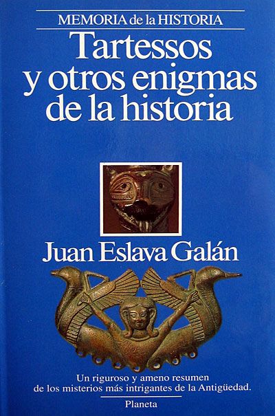 25a - Tartessos y Otros Enigmas de la Historia - Juan Eslava Galan