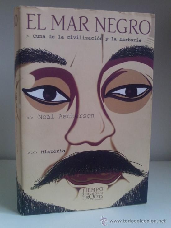 26051032 - El Mar Negro cuna de la civilización y la barbarie - Neal Ascherson (Voz humana)