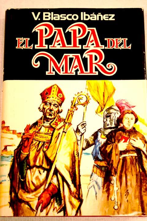 326306 - El Papa del mar - Vicente Blasco Ibáñez (Voz Humana)