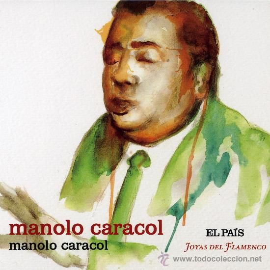 36724242 - Joyas del flamenco. Manolo Caracol