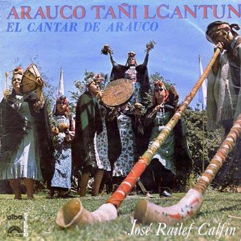 418685musica del wallmapu - Jose Railef Calfin - Arauko Tañi Lkantun (El Cantar De Arauco) 1975