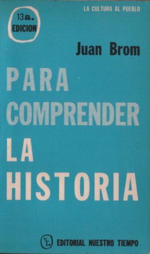 505922 - Para comprender la historia - Juan Brom
