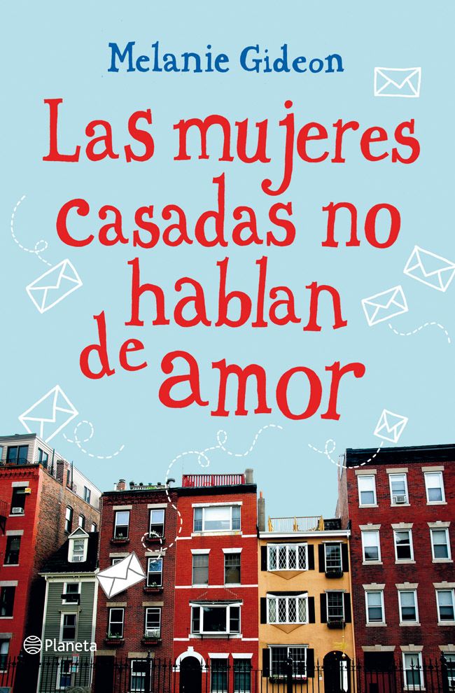 68693 las mujeres casadas no hablan de amor 9788408007586 - Las Mujeres Casadas No Hablan De Amor - Melanie Gideon