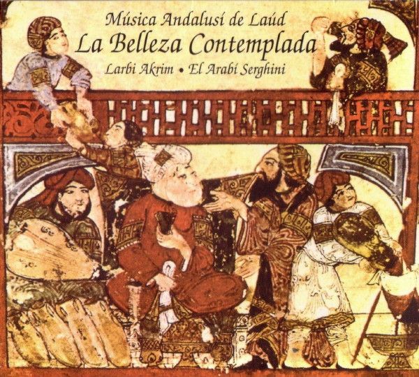6port211 - Larbi Akrim, El Arabí Serghini ‎– La Belleza Contemplada (Música Andalusí De Laúd)