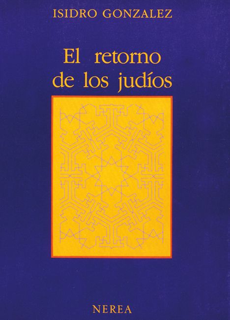 978 84 86763 40 4 - El retorno de los judios - Isidro González