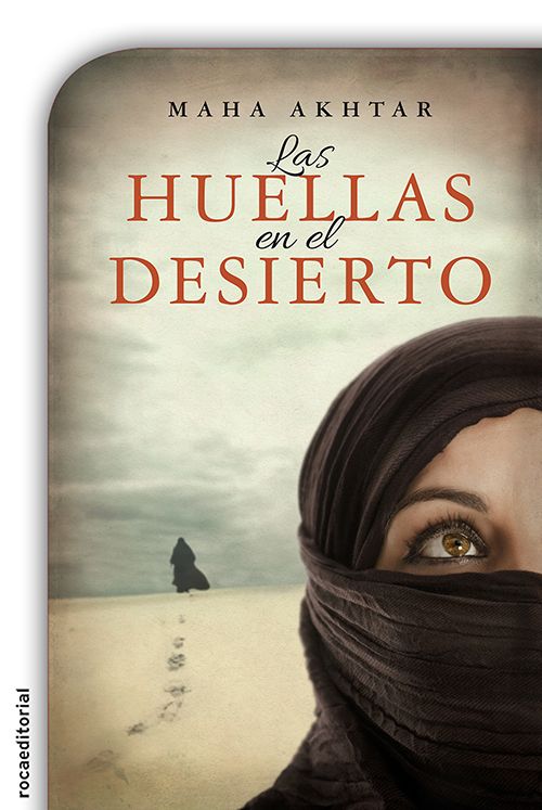 9788499188249 Las huellas en el desierto Maha Akhtar Web - Las Huellas en el Desierto - Maha Akhtar