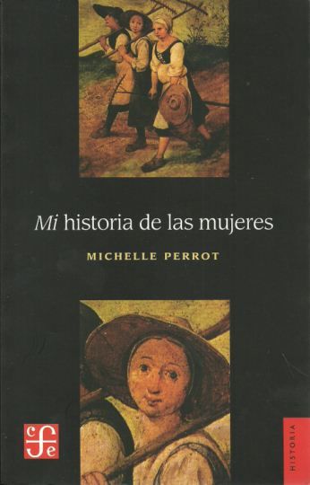 9789505577477 - Mi historia de las mujeres - Michelle Perrot