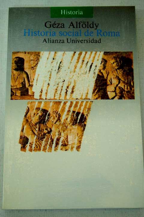 0 75 - Historia social de Roma (Alfoldy Geza)