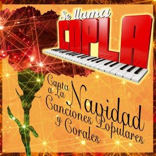 0 95 - Se Llama Copla Canta A La Navidad: Canciones populares y Corales (2011)