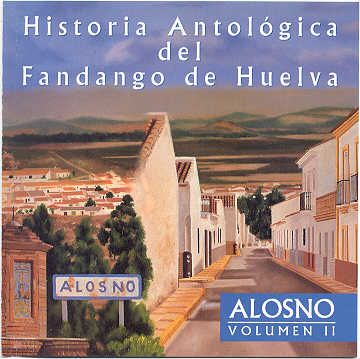 ANT1 3 - Antologia del Fandango de Huelva - Alosno (3 CDs)