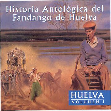 ANT1 4 - Antologia del Fandango de Huelva - Huelva (3 CDs)