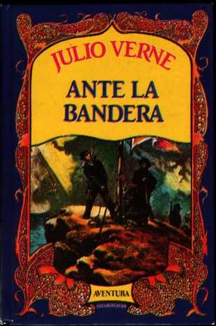 ANTE20LA20BANDERA 20J20Verne - Ante la bandera - Julio Verne