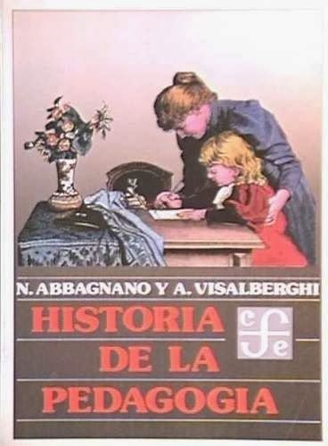 Abbagnano2BNicola2By2BVisalberghi2BA2B 2BHistoria2Bde2Bla2BpedagogC3ADa - Historia de la pedagogia - Abbagnano & Visalberghi