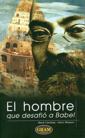 Babel - El hombre que desafió a Babel - René Centassi & Henri Masson