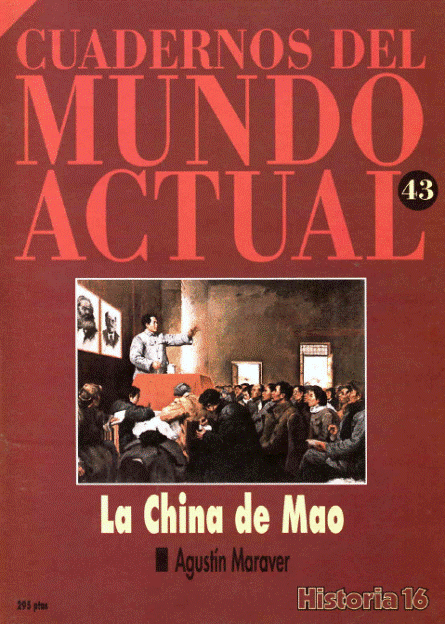 CMA043 - Cuadernos del Mundo Actual Nº43 La China de Mao