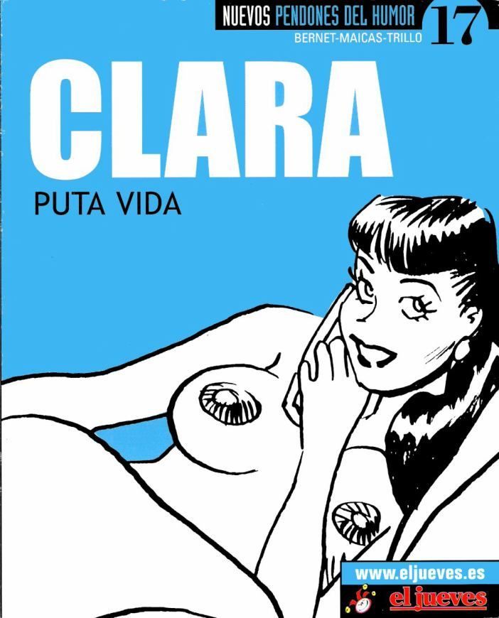 Ediciones El Jueves   Nuevos P 1 - Nuevos pendones del humor Clara de Noche: Puta vida