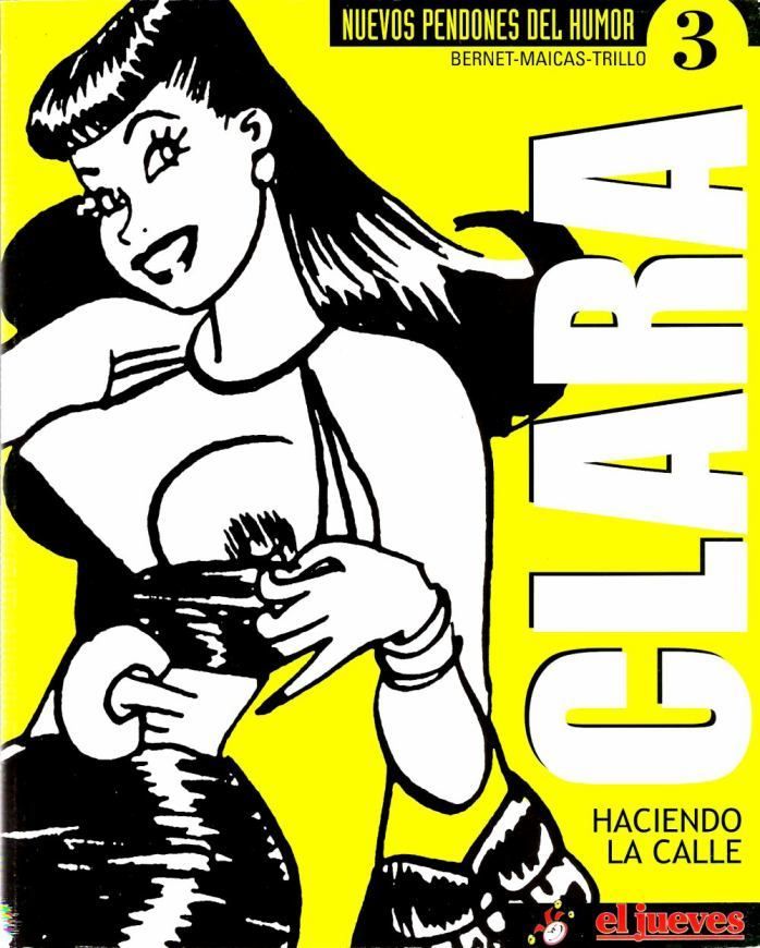 Ediciones El Jueves   Nuevos P - Nuevos pendones del humor Clara de Noche: Haciendo la calle
