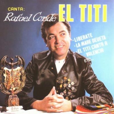 ElTiti CantaRafaelCondeElTiti - El Titi - Canta Rafael Conde, El Titi
