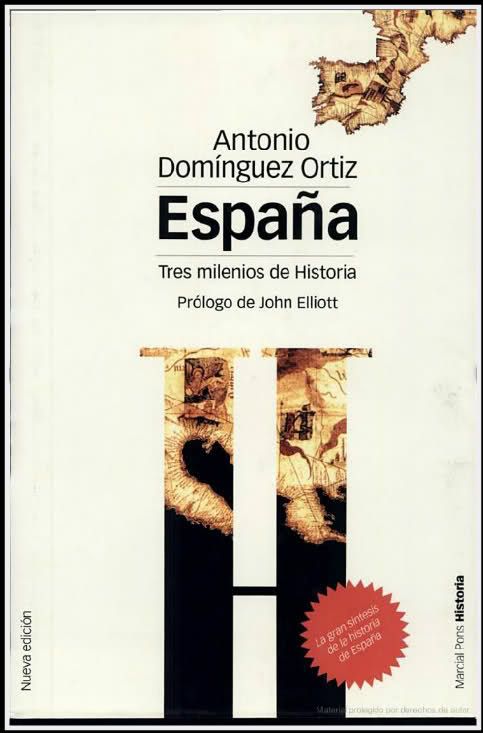 Espana2BTres2BMilenios2BDe2BHistoria - España, Tres milenios de Historia - Antonio Dominguez Ortiz