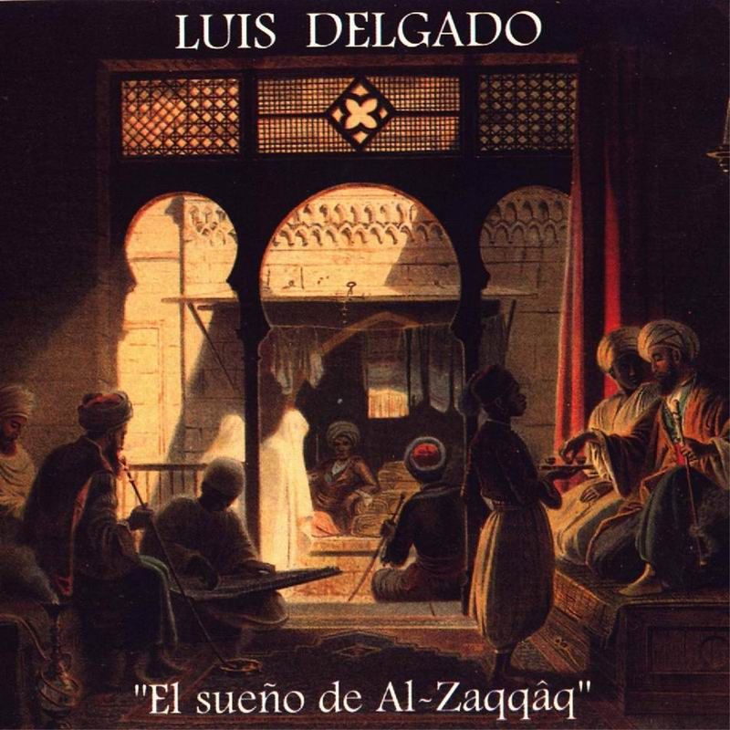 Frontal - Luis Delgado - El Sueño De Al-Zaqqaq 1997 Flac