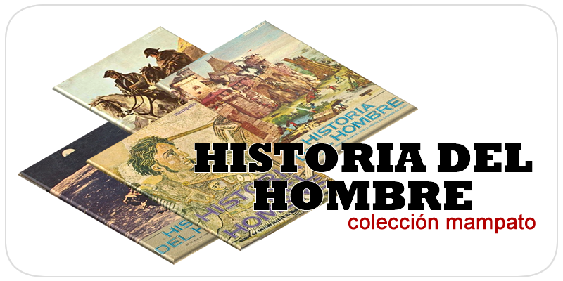 Historia del Hombre mampato  - Historia del Hombre (Coleccion Mampato)