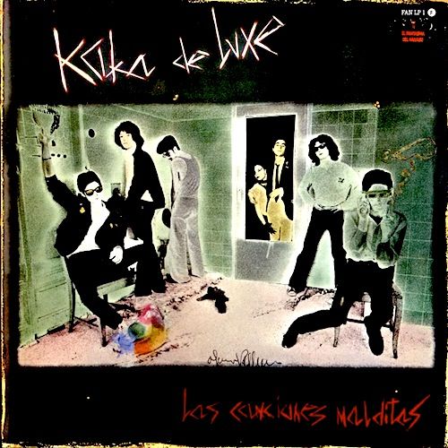 Kaka20de20Luxe20 20Canciones20Malditas201978 80 - Kaka de Luxe - Las Canciones Malditas