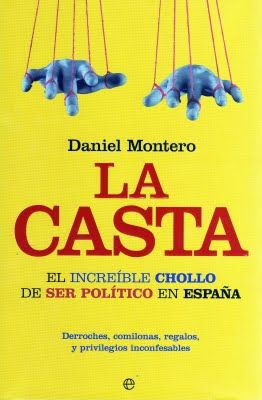 Lacasta - La casta: El increíble chollo de ser político en España