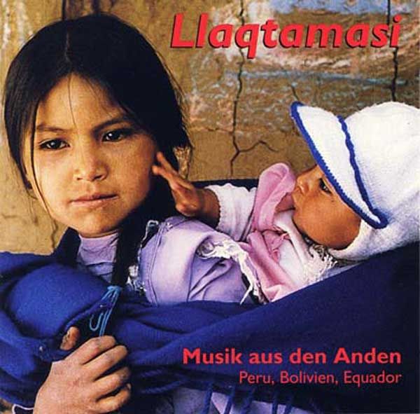 Llaqtamasi MusikausdenAndenPeruBolivienEquador - Llaqtamasi - Musik aus den Anden, Peru, Bolivien, Equador