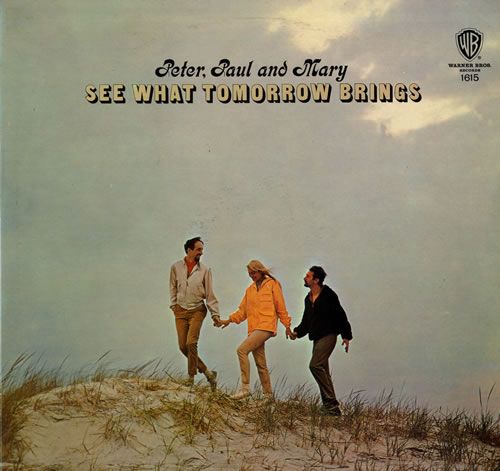 PeterPaul26Mary SeeWhatTomorrowBrings LPRECORD 565164 - Peter Paul & Mary - See What Tomorrow Brings 1965