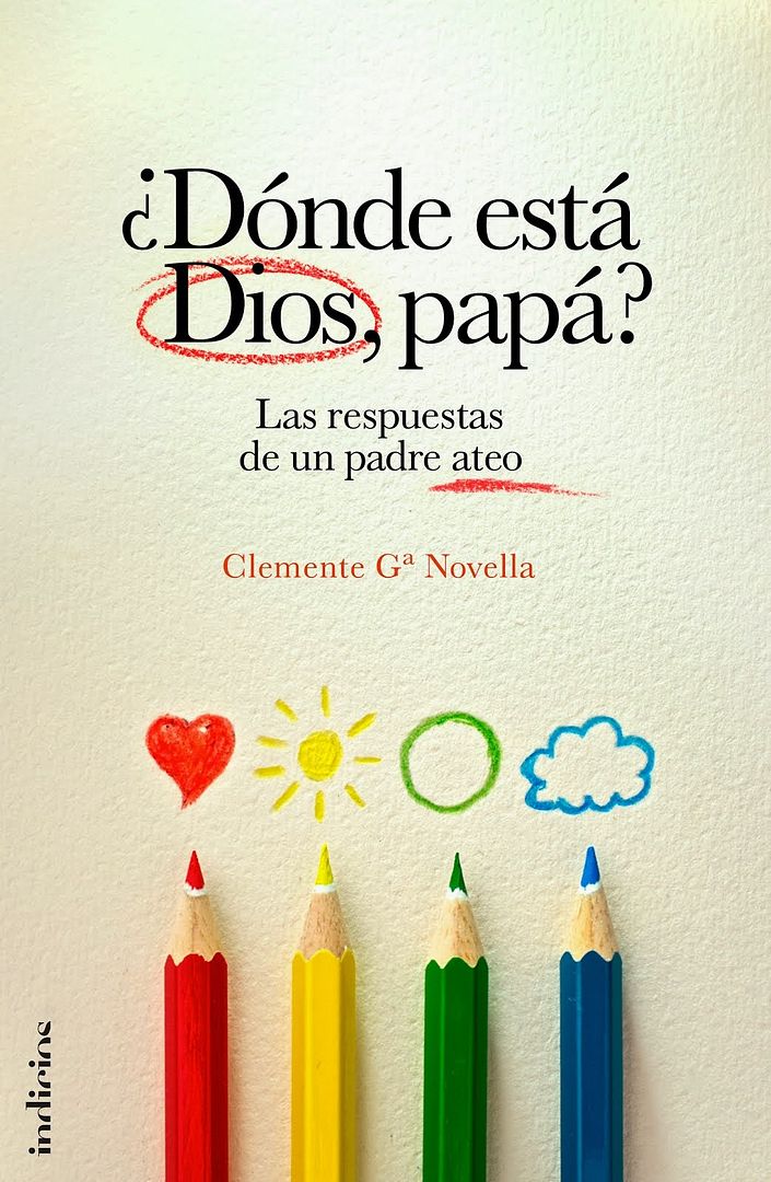 Portada2Bdefinitiva252C2Brecibida2Bel2B19 4 2012 - ¿Dónde está Dios, papá? - Clemente Garcia Novella