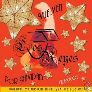Portada prensa e1383528049811 - Agrupación Musical Virgen de los Reyes (Sevilla) - Vuelven los Reyes por Navidad (2006)