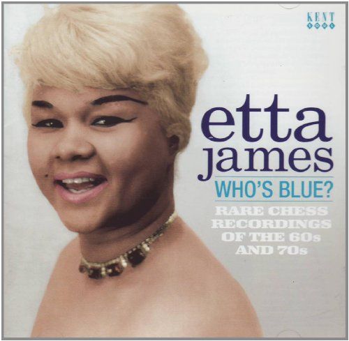 ShowImage - Etta James - Who's Blue (Rare Chess Recordings Of The 60s & 70)