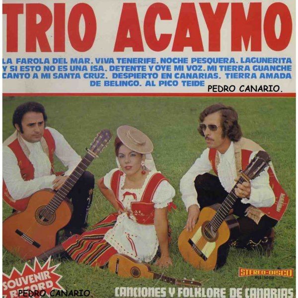 TrioAcaymo 5B15D - Canciones y folklore de Canarias (Trío Acaymo)