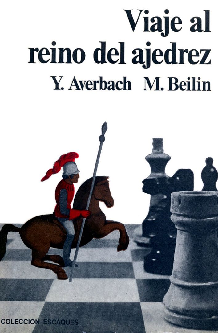 Viaje2Bal2Breino2Bdel2Bajedrez2B 2BEscaques - Viaje al Reino del Ajedrez - Y. Averbach y M. Beilin