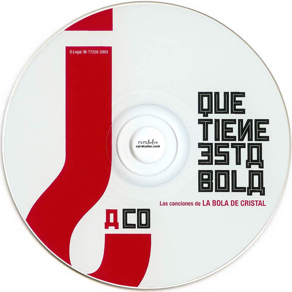 alaska   que tiene esta bola 28200329 cd1 - Las canciones de la bola de cristal ¿Qué tiene esta bola? (2003)