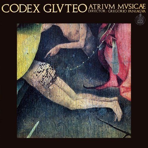 atrium musicae codex gluteo - Codex Gluteo  - Gregorio Paniagua