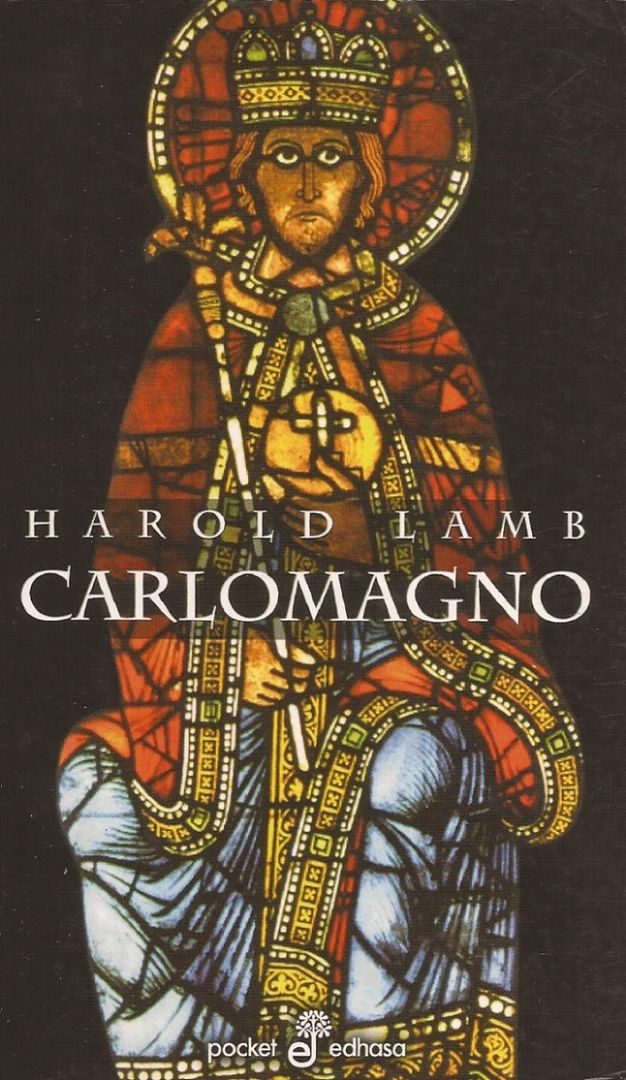carlomagno harold lamb editorial edhasa bolsillo 4129 MLA2837260969 062012 F - Carlomagno - Harold Lamb