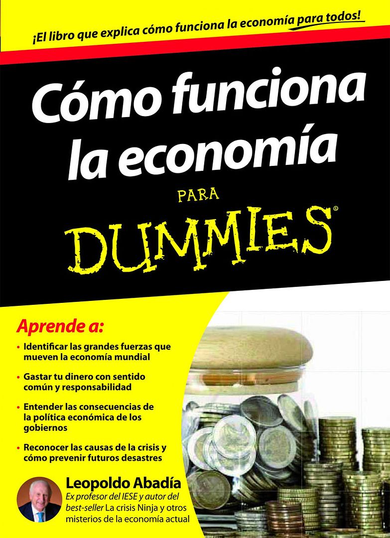 como funciona la economia para dummies - Como funciona la economia para Dummies - Leopoldo Abadia