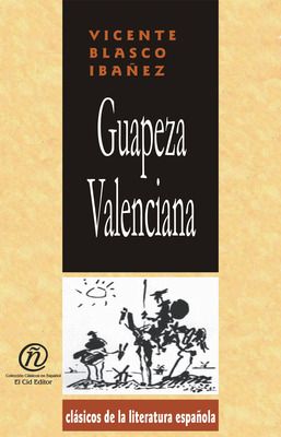 muy - Guapeza Valenciana - Vicente Blasco Ibáñez
