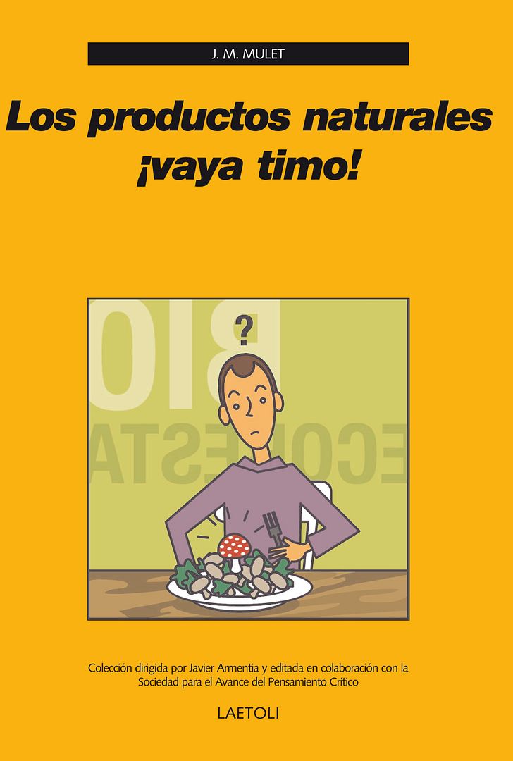 muy - Los productos naturales ¡vaya timo! - Jose Miguel Mulet Salort