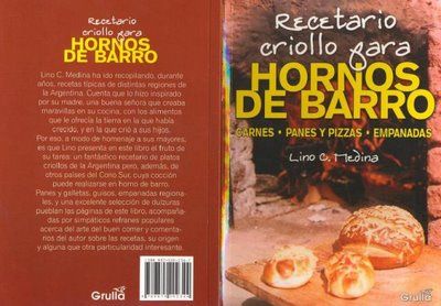 muy - Recetario Criollo para Hornos de Barro: carnes, panes y pizzas, empanadas